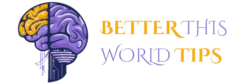 Betterthisworldtips