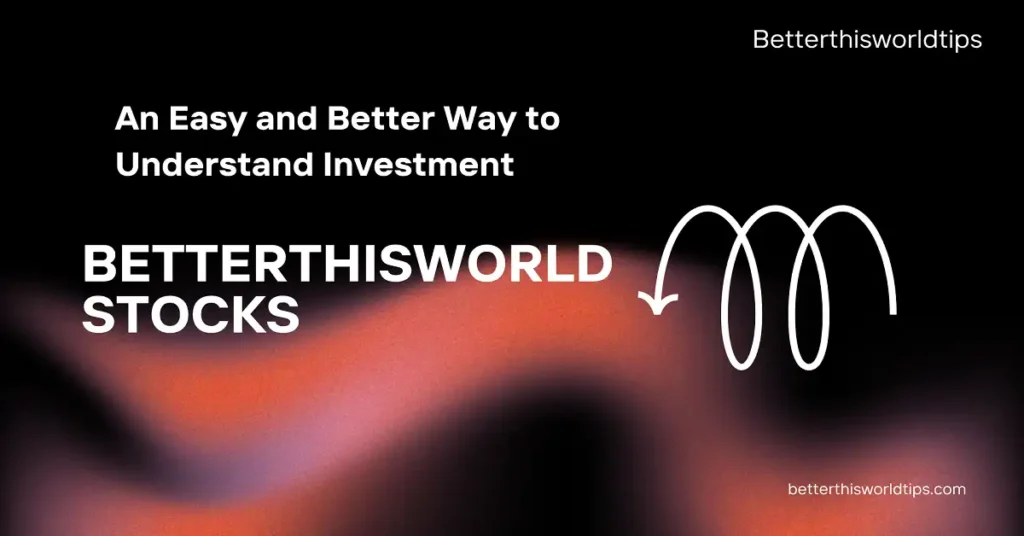 betterthisworld stocks