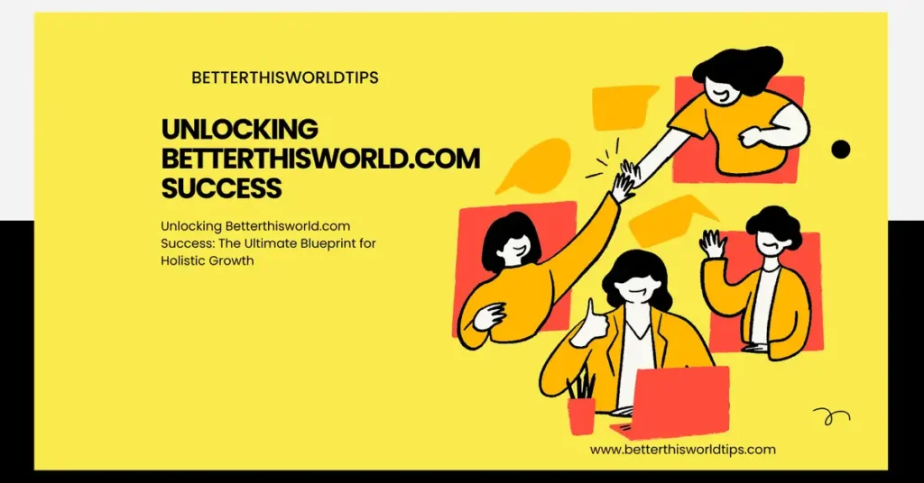 betterthisworld.com success