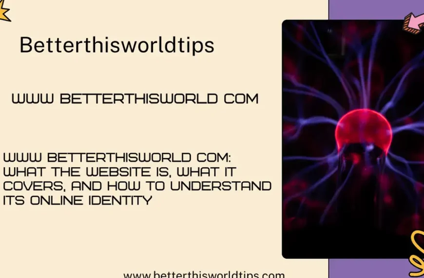 www betterthisworld com